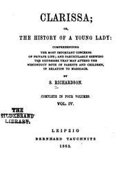 Cover of: Clarissa: Or, The History of a Young Lady Comprehending the Most Important Concerns of Private ...