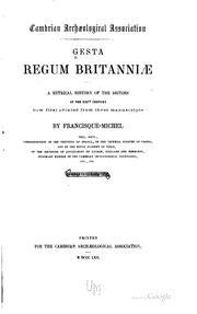 Cover of: Gesta regum Britanniæ: a metrical history of the Britons of the XIIIth ...