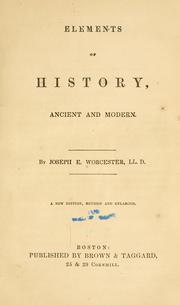 Elements of history, ancient and modern by Joseph E. Worcester