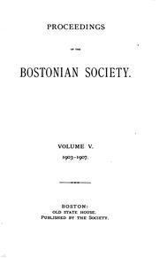 Proceedings of the Bostonian Society, Annual Meeting by Bostonian Society