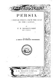 Cover of: Persia: Through Persia from the Gulf to the Caspian