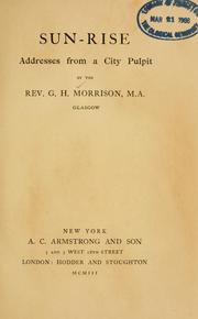 Cover of: Sun-rise: addresses from a city pulpit