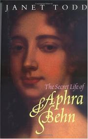 Cover of: The secret life of Aphra Behn by Janet M. Todd