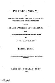 Cover of: Physiognomy, Or, The Corresponding Analogy Between the Conformation of the ...