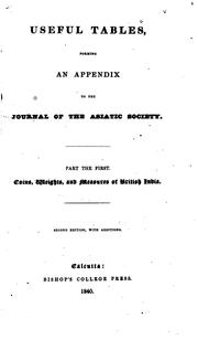 Cover of: Useful Tables, Forming an Appendix to the Journal of the Asiatic Society: Part the First, Coins ...