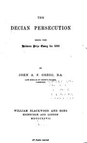Cover of: The Decian Persecution: Being the Hulsean Prize Essay for 1896
