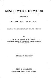 Cover of: Bench work in wood: a course of study and practice designed for the use of schools and colleges