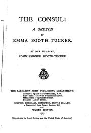 Cover of: The Consul: A Sketch of Emma Booth-Tucker / by Commissioner Booth-Tucker