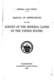 Cover of: Manual of Instructions for the Survey of the Mineral Lands of the United States