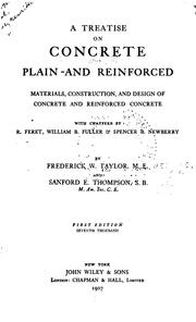 A Treatise on Concrete, Plain and Reinforced: Materials, Construction, and Design of Concrete ... by Frederick Winslow Taylor, Sanford Eleazer Thompson