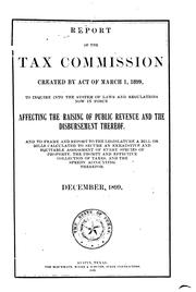 Cover of: Report of the Tax Commission Created by Act of March 1, 1899: To Inquire ...