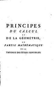 Cover of: Principes du calcul et de la géométrie, ou, Cours complet de mathématiques élémentaires, mises à ...