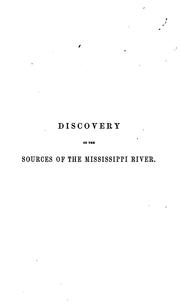 Cover of: Summary Narrative of an Exploratory Expedition to the Sources of the Mississippi River, in 1820 ...