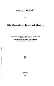 The Annual Report of the Connecticut Historical Society by Connecticut Historical Society