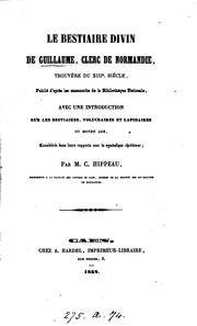 Cover of: Le Bestiaire Divin De Guillaume, Clerc De Normandie by M.C. Hippeau