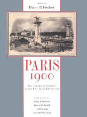 Cover of: Paris 1900 by edited by Diane P. Fischer ; with essays by Linda J. Docherty ... [et al.].