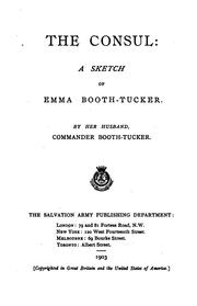 Cover of: The Consul: A Sketch of Emma Booth Tucker by 