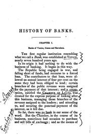 Cover of: The History of Banks: To which is Added, a Demonstration of the Advantages and Necessity of Free ...