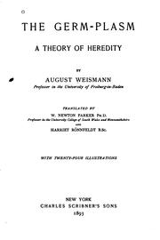 Cover of: The Germ-plasm: A Theory of Heredity by August Weismann, August Weismann