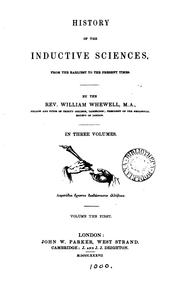 Cover of: History of the Inductive Sciences, from the Earliest to the Present Times by William Whewell