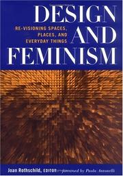 Cover of: Design and feminism: re-visioning spaces, places, and everyday things