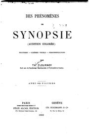 Cover of: Des phénomènes de synopsie (audition colorée) photismes, schèmes visuels, personnifications by Théodore Flournoy