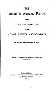 Cover of: Annual Report of the Executive Committee of the Indian Rights Association ...