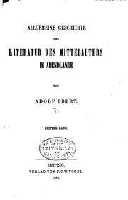 Allgemeine Geschichte der Literatur des Mittelalters im Abendlande by Adolf Ebert