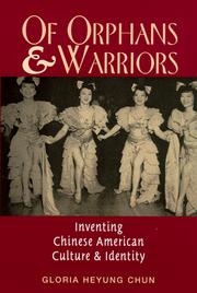 Cover of: Of orphans and warriors by Gloria Heyung Chun