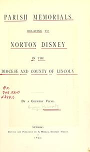 Cover of: Parish memorials relating to Norton Disney in the diocese and county of Lincoln by Roberts, George Vicar of Norton Disney.