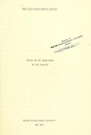 Park plaza urban renewal project: report on the sound needs of the locality by Boston Redevelopment Authority