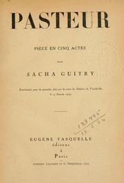Cover of: Pasteur: pièce en cinq actes.