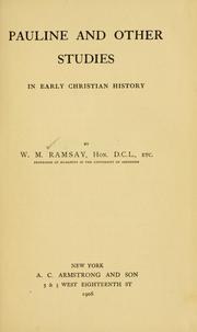 Cover of: Pauline and other studies in early Christian history. by Ramsay, William Mitchell Sir