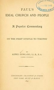 Cover of: Paul's ideal church and people: a popular commentary on the First Epistle to Timothy...