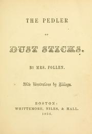 Cover of: The pedler of dust sticks by Follen, Eliza Lee Cabot