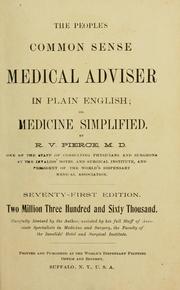 Cover of: The people's common sense medical adviser in plain English: or, medicine simplified.