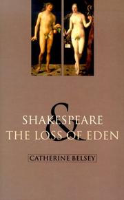 Cover of: Shakespeare and the Loss of Eden by Catherine Belsey