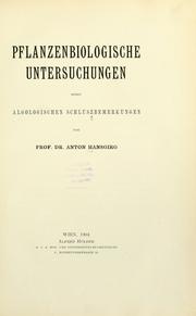Cover of: Pflanzenbiologische Untersuchungen: nebst algologischen Schluszbemerkungen