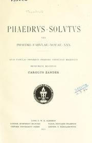 Cover of: Phaedrvs solvtvs vel Phaedri fabvlae novae XXX qvas fabulas prosarias Phaedro vindicavit by Gaius Julius Phaedrus