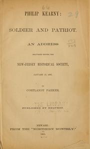 Cover of: Philip Kearny: soldier and patriot.: An address delivered before the New-Jersey historical society.