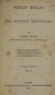 Cover of: Philip Rollo, or, The Scottish musketeers by James Grant