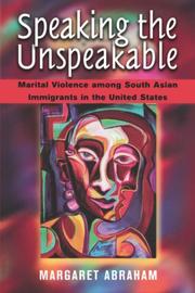 Speaking the Unspeakable by Margaret Abraham