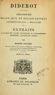 Cover of: Philosophie, beaux arts et belles lettres, correspondance, mélanges.: Extraits par Eugène Fallex.