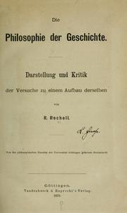 Cover of: Die Philosophie der Geschichte. by R. Rocholl