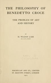 Cover of: The philosophy of Benedetto Croce: the problem of art and history