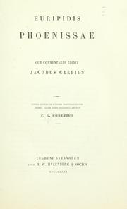 Cover of: Phoenissae, cum commentario edidit Jacobus Geelius. by Euripides