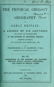 Cover of: The physical geology and geography of Great Britain ... by Ramsay, Andrew Crombie Sir