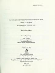 Cover of: Phytotoxicology assessment survey investigation in the vicinity of Morterm Ltd., Windsor, 1989: report
