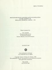 Cover of: Phytotoxicology surveillance investigation in the vicinity of Welland Chemical, Sarnia, 1991: report