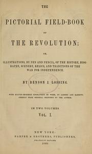 Cover of: The pictorial field-book of the revolution by Benson John Lossing